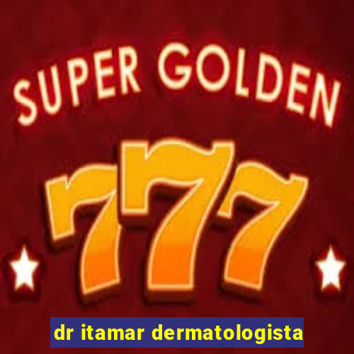 dr itamar dermatologista